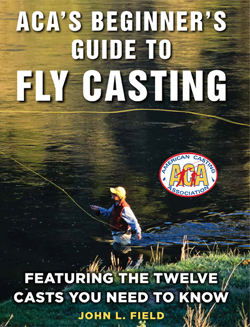 ACA's Beginner's Guide to Fly Casting